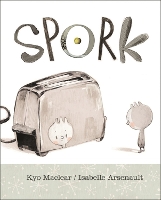 Book Cover for Spork by Kyo Maclear