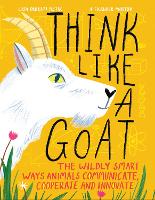 Book Cover for Think Like a Goat by Lisa Deresti Betik