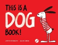 Book Cover for This Is A Dog Book! by Judith Henderson