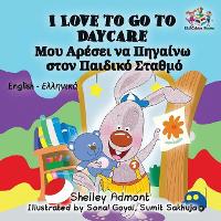 Book Cover for I Love to Go to Daycare by Shelley Admont