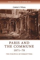 Book Cover for Paris and the Commune 1871–78 by Colette Wilson