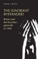 Book Cover for The Ignorant Bystander? by Dean White