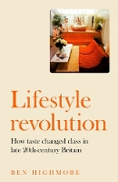 Book Cover for Lifestyle Revolution by Ben Highmore