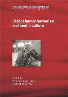 Book Cover for Global Humanitarianism and Media Culture by Michael Lawrence