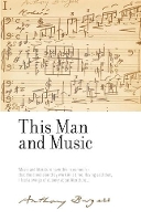 Book Cover for This Man and Music by Anthony Burgess