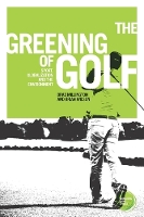 Book Cover for The Greening of Golf by Brad Millington, Brian Wilson