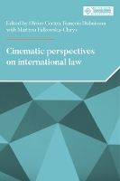 Book Cover for Cinematic Perspectives on International Law by Olivier Corten