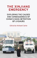 Book Cover for The Xinjiang Emergency by Michael Clarke