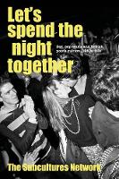 Book Cover for Let’S Spend the Night Together by Subcultures Network