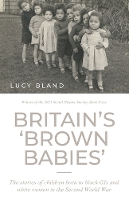 Book Cover for Britain’S ‘Brown Babies’ by Lucy Bland
