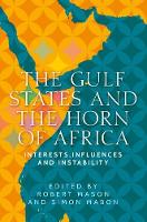 Book Cover for The Gulf States and the Horn of Africa by Robert Mason