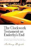 Book Cover for The Clockwork Testament or: Enderby's End by Anthony Burgess