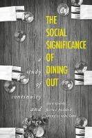 Book Cover for The Social Significance of Dining out by Alan Warde, Jessica Paddock, Jennifer Whillans