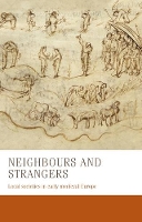 Book Cover for Neighbours and Strangers by Bernhard Zeller, Charles West, Francesca Ikerbasque Research Professor Tinti, Marco Professore aggregato lecture Stoffella