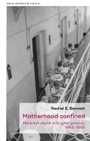 Book Cover for Motherhood Confined by Rachel E Bennett