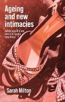 Book Cover for Ageing and New Intimacies by Sarah Milton