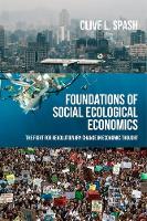 Book Cover for Foundations of Social Ecological Economics by Clive L Spash