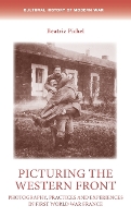 Book Cover for Picturing the Western Front by Dr Beatriz Pichel