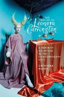 Book Cover for The Medium of Leonora Carrington by Catriona McAra