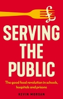 Book Cover for Serving the Public by Kevin Morgan
