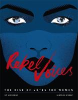 Book Cover for Rebel Voices  by Louise K Stewart