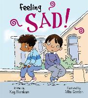 Book Cover for Feelings and Emotions: Feeling Sad by Kay Barnham