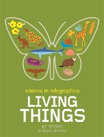 Book Cover for Science in Infographics: Living Things by Jon Richards