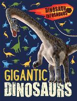 Book Cover for Dinosaur Infosaurus: Gigantic Dinosaurs by Katie Woolley