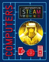 Book Cover for Adventures in STEAM: Computers by Claudia Martin