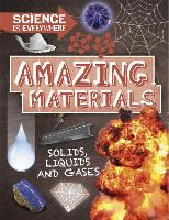 Book Cover for Science is Everywhere: Amazing Materials by Rob Colson