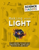 Book Cover for Science Makers: Making with Light by Anna Claybourne