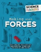 Book Cover for Science Makers: Making with Forces by Anna Claybourne