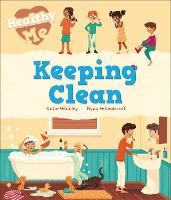 Book Cover for Healthy Me: Keeping Clean by Katie Woolley