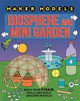 Book Cover for Biosphere and Mini-Garden by Anna Claybourne