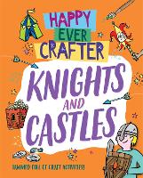 Book Cover for Happy Ever Crafter: Knights and Castles by Annalees Lim