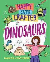 Book Cover for Happy Ever Crafter: Dinosaurs by Annalees Lim