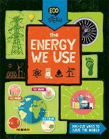 Book Cover for Eco STEAM: The Energy We Use by Georgia Amson-Bradshaw