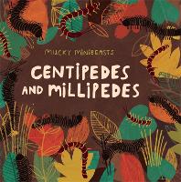 Book Cover for Mucky Minibeasts: Centipedes and Millipedes by Susie Williams