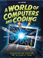 Book Cover for A World of Computers and Coding by Clive Gifford