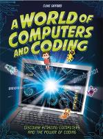 Book Cover for A World of Computers and Coding by Clive Gifford