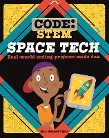 Book Cover for Code: STEM: Space Tech by Max Wainewright