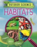 Book Cover for Outdoor Science: Habitats by Sonya Newland