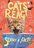 Book Cover for Cats React to Science Facts by Izzi Howell