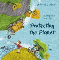 Book Cover for Protecting the Planet by Louise Spilsbury