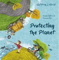 Book Cover for Protecting the Planet by Louise Spilsbury