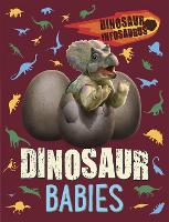 Book Cover for Dinosaur Infosaurus: Dinosaur Babies by Katie Woolley