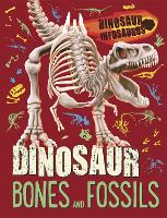 Book Cover for Dinosaur Infosaurus: Dinosaur Bones and Fossils by Katie Woolley