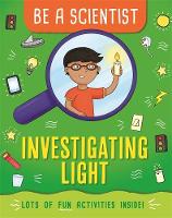 Book Cover for Investigating Light by Jacqui Bailey