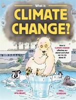 Book Cover for What Is Climate Change? by Louise Spilsbury