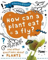 Book Cover for How Can a Plant Eat a Fly? by Anna Claybourne